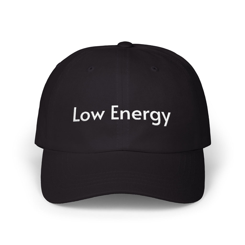 'Low Energy' Dad Cap — Baseball Hat