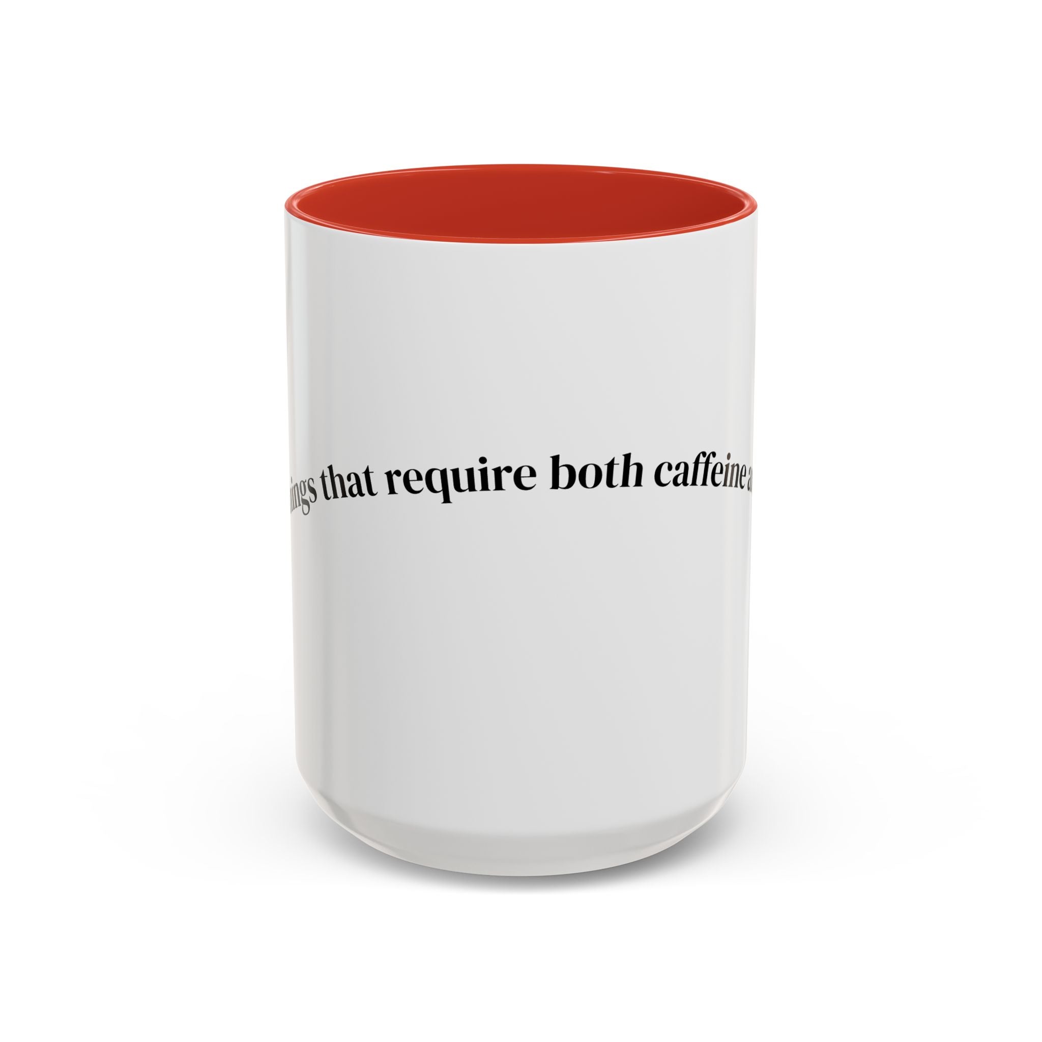 People Who Require Both Caffeine and Honesty Mug