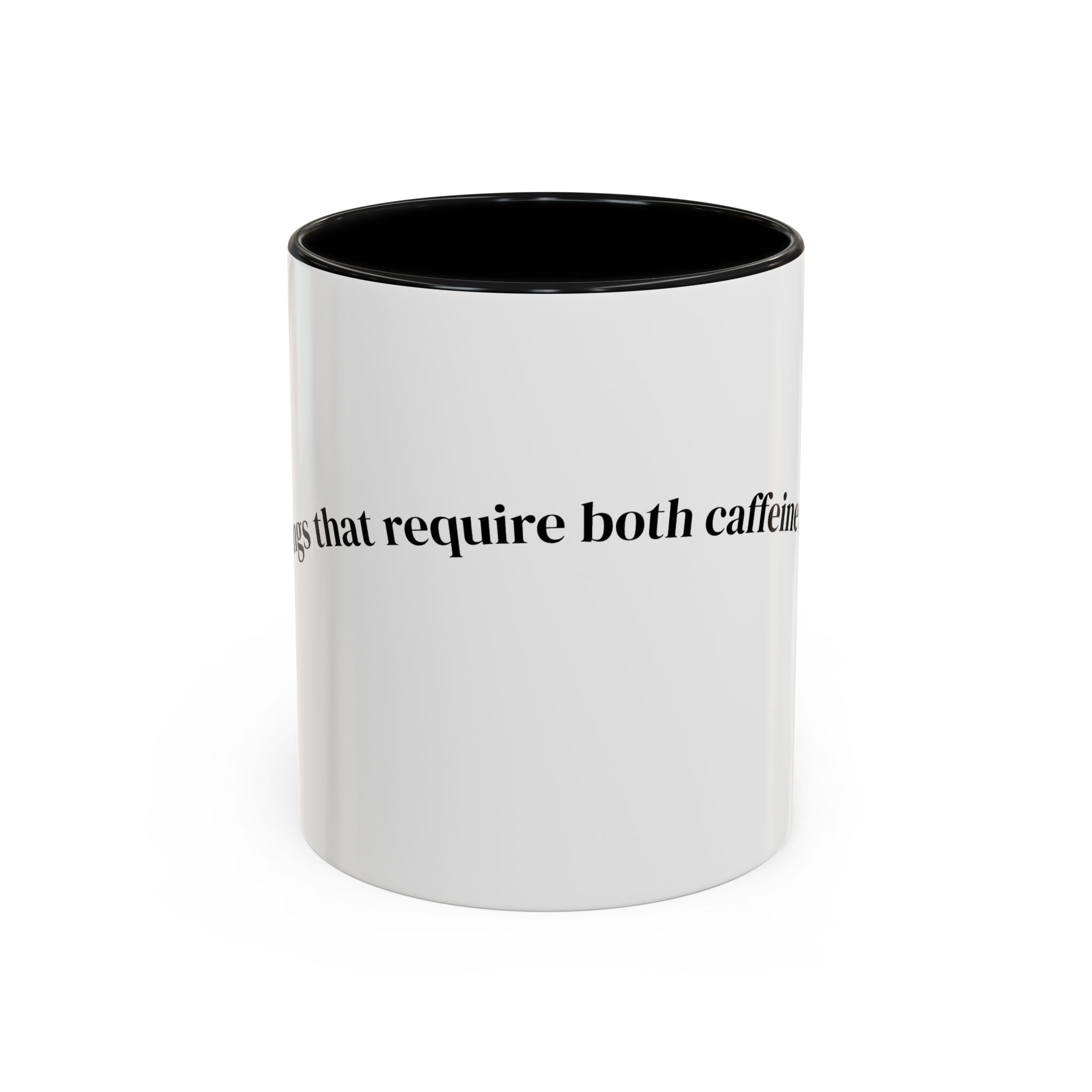People Who Require Both Caffeine and Honesty Mug