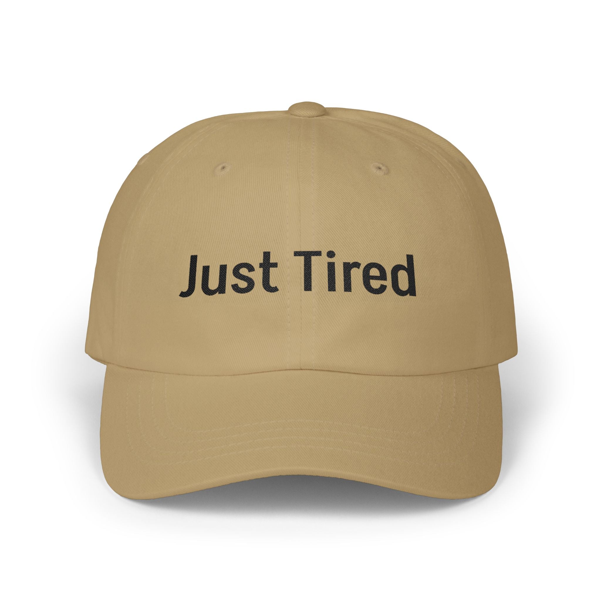 Just Tired Cap — Minimal Embroidered Casual Baseball Hat for Everyday Wear