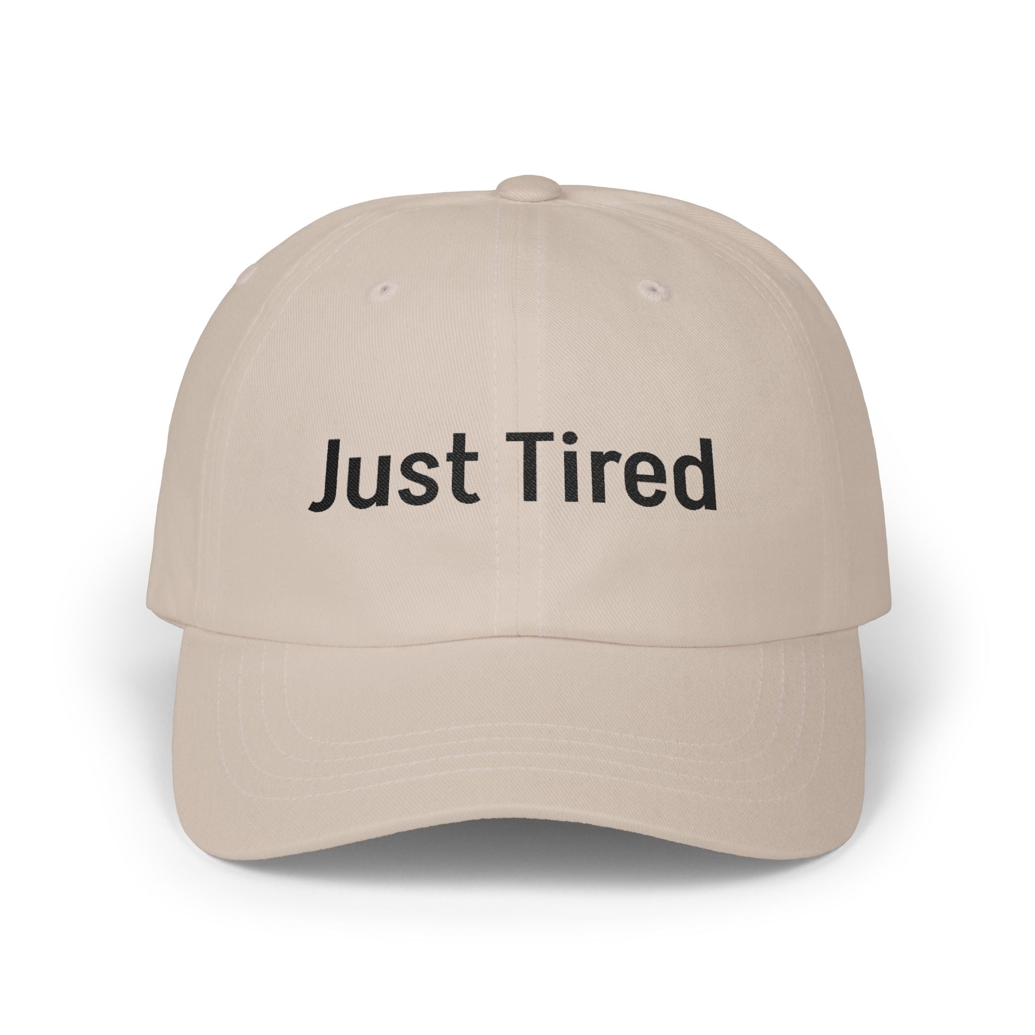 Just Tired Cap — Minimal Embroidered Casual Baseball Hat for Everyday Wear