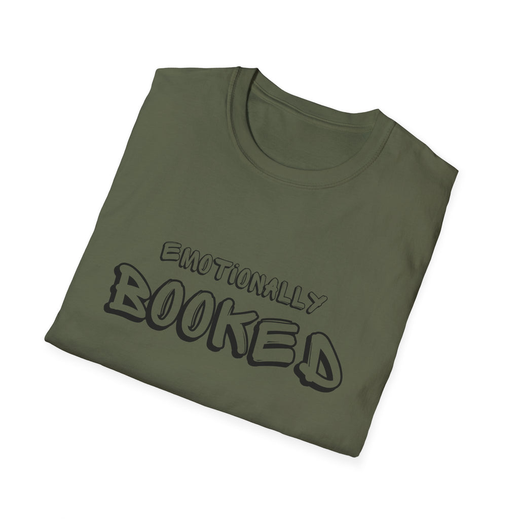 Emotionally Booked T-Shirt — Funny Booklover Graphic Tee