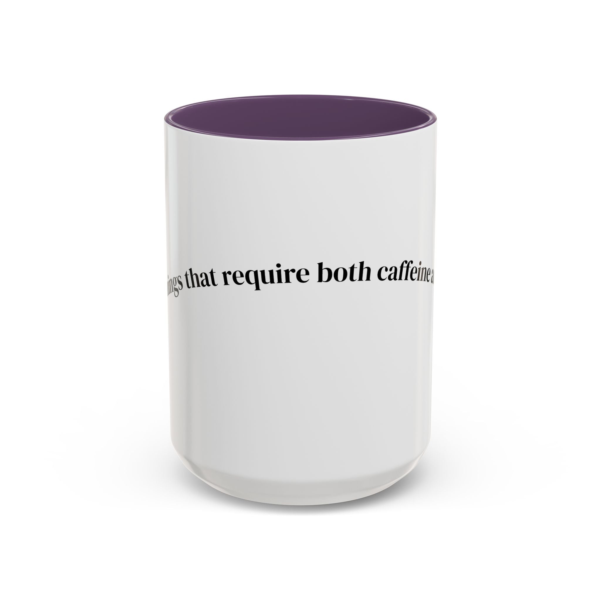 People Who Require Both Caffeine and Honesty Mug