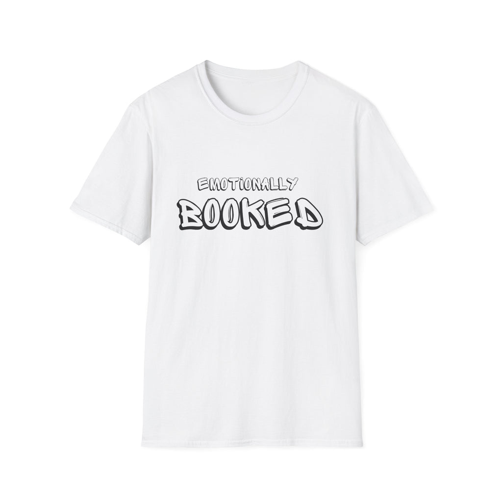 Emotionally Booked T-Shirt — Funny Booklover Graphic Tee