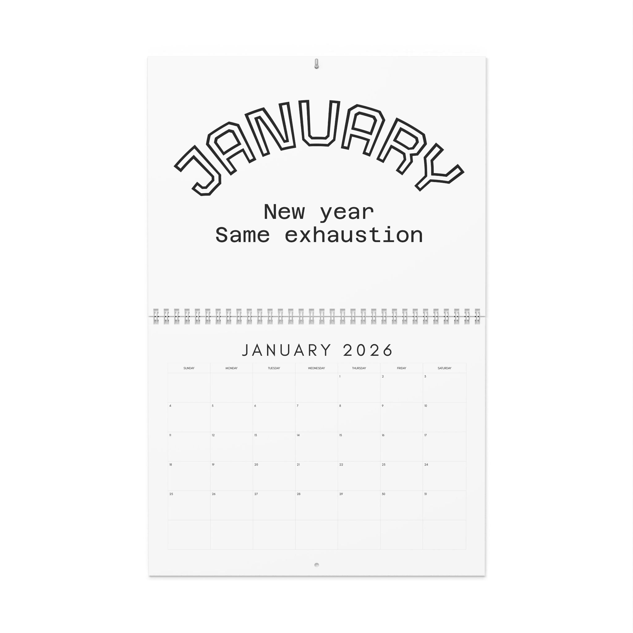 Wall Calendar — "January: New Year, Same Exhaustion" Minimalist Monthly Humor Calendar
