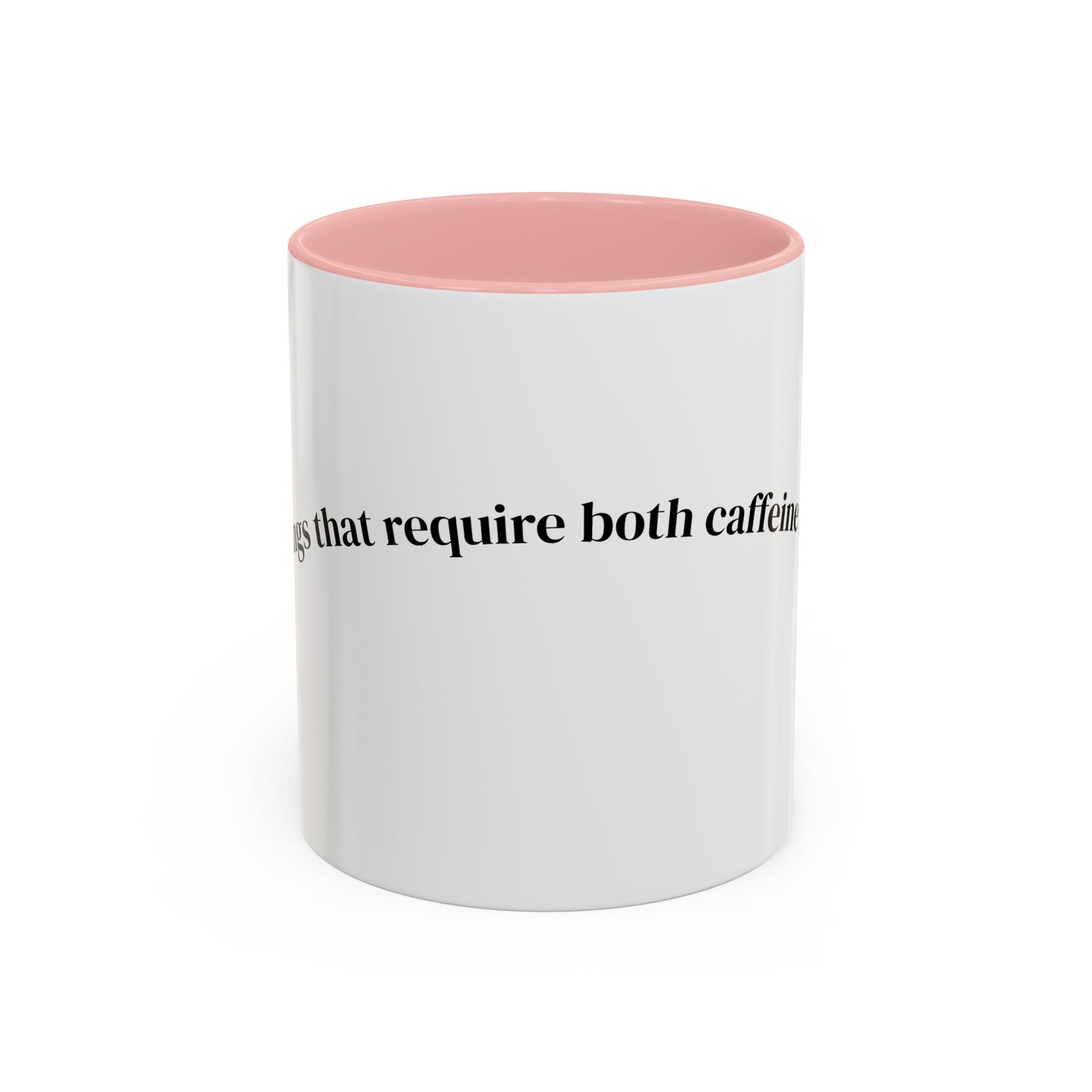 People Who Require Both Caffeine and Honesty Mug