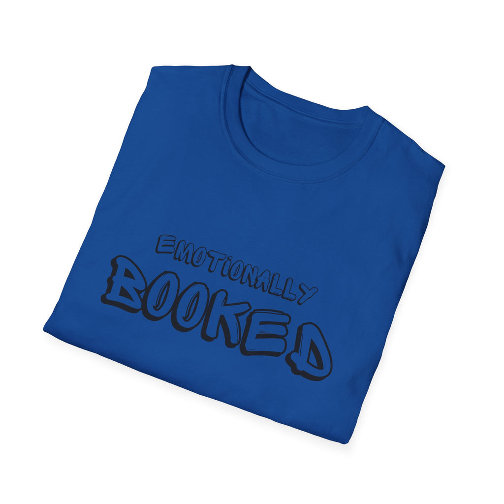 Emotionally Booked T-Shirt — Funny Booklover Graphic Tee