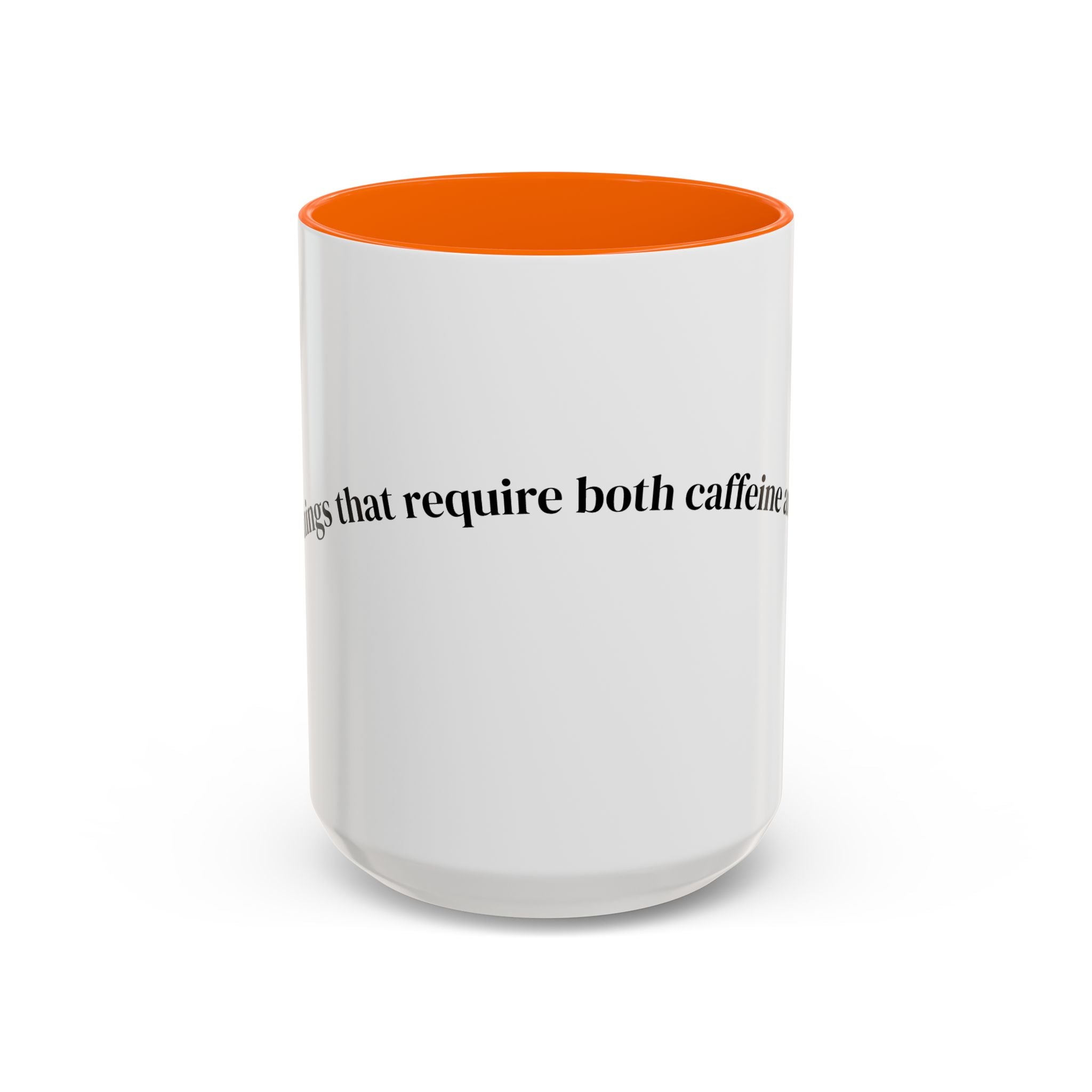 People Who Require Both Caffeine and Honesty Mug