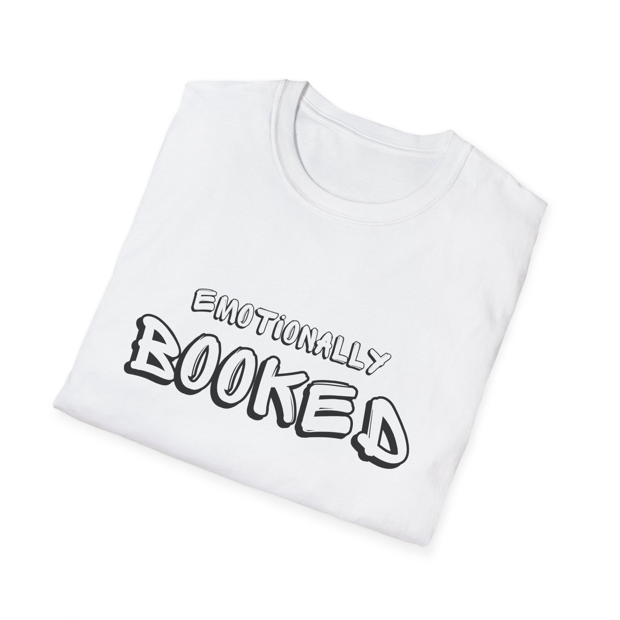 Emotionally Booked T-Shirt — Funny Booklover Graphic Tee