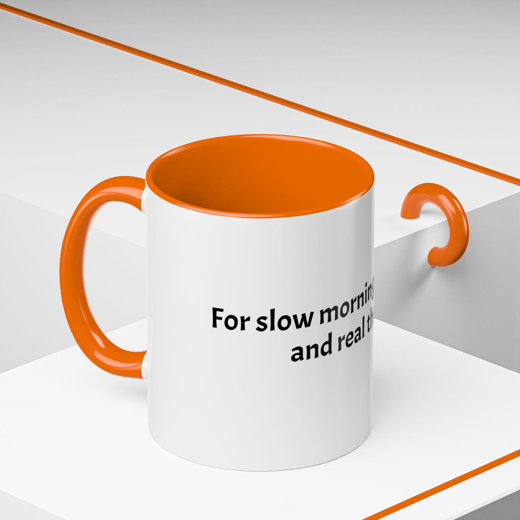 "Slow Mornings, Low Energy, Big Thoughts" Coffee Mug
