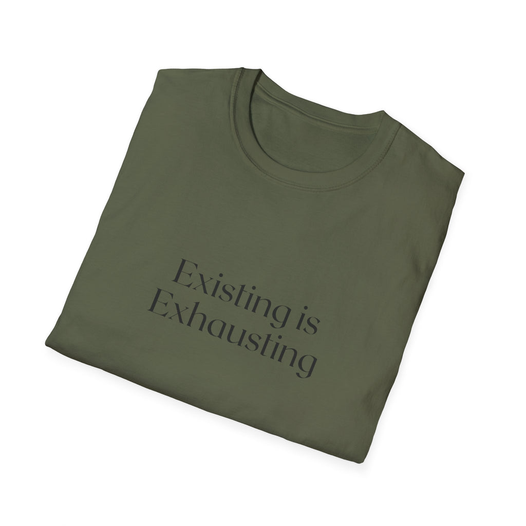 Existing Is Exhausting T‑Shirt — Minimalist Mental Health Tee