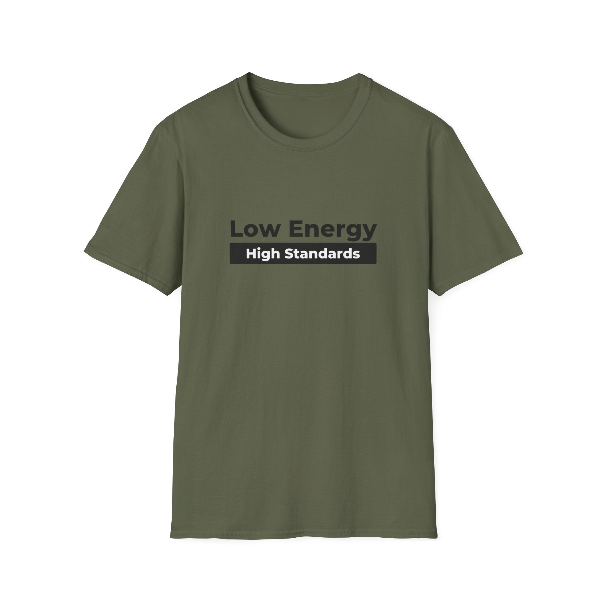 Low Energy High Standards T-Shirt